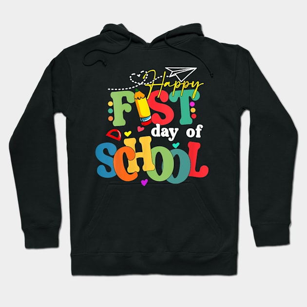 Happy First Day Of School Back To School Teacher Student Hoodie by torifd1rosie